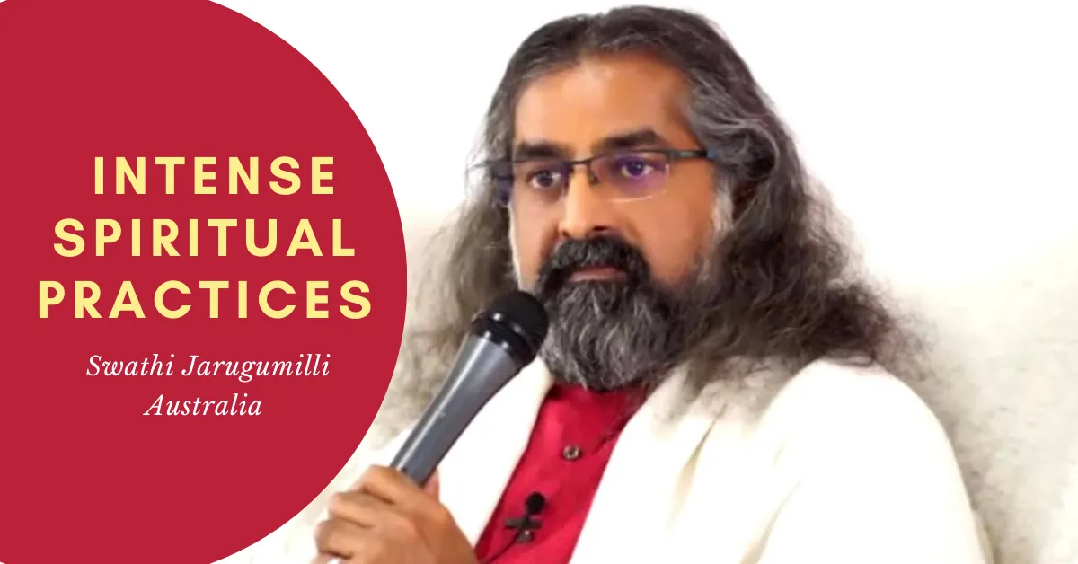 intense spiritual practices